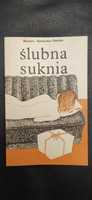 "Ślubna suknia" Barbara Nawrocka Dońska