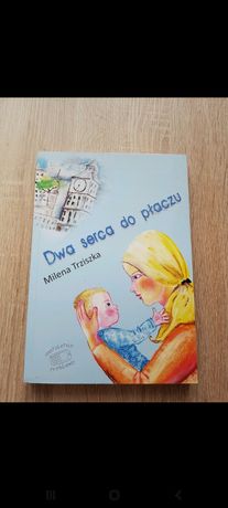Dwa serca do płaczu Milena Trziszka