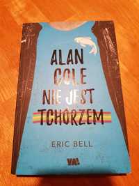 Eric BELL "Alan Cole nie jest tchórzem"