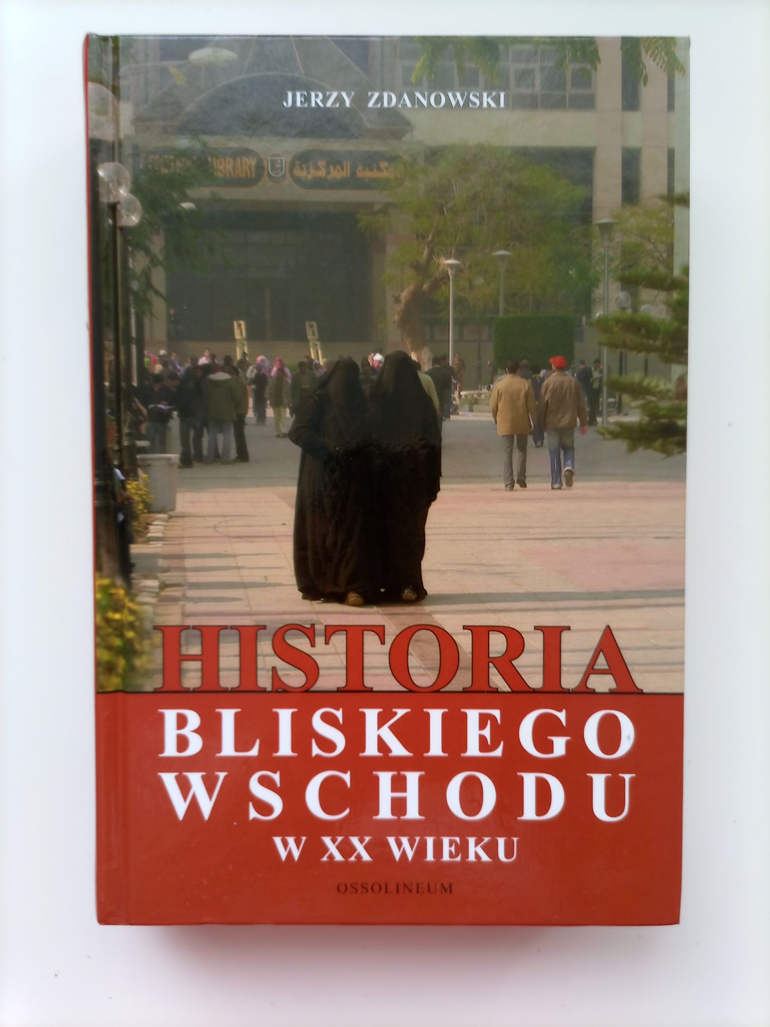 NOWA Jerzy Zdanowski Historia Bliskiego Wschodu w XX wieku