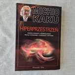Hiperprzestrzeń, Michio Kaku