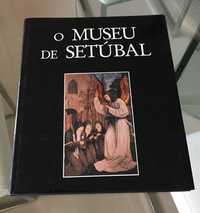 O museu do convento de Jesus de Setúbal - Edição de Arte Exclusiva