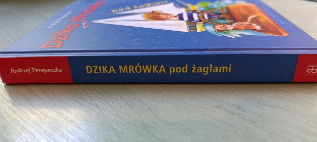 Dzika Mrówka pod żaglami Andrzej Perepeczko