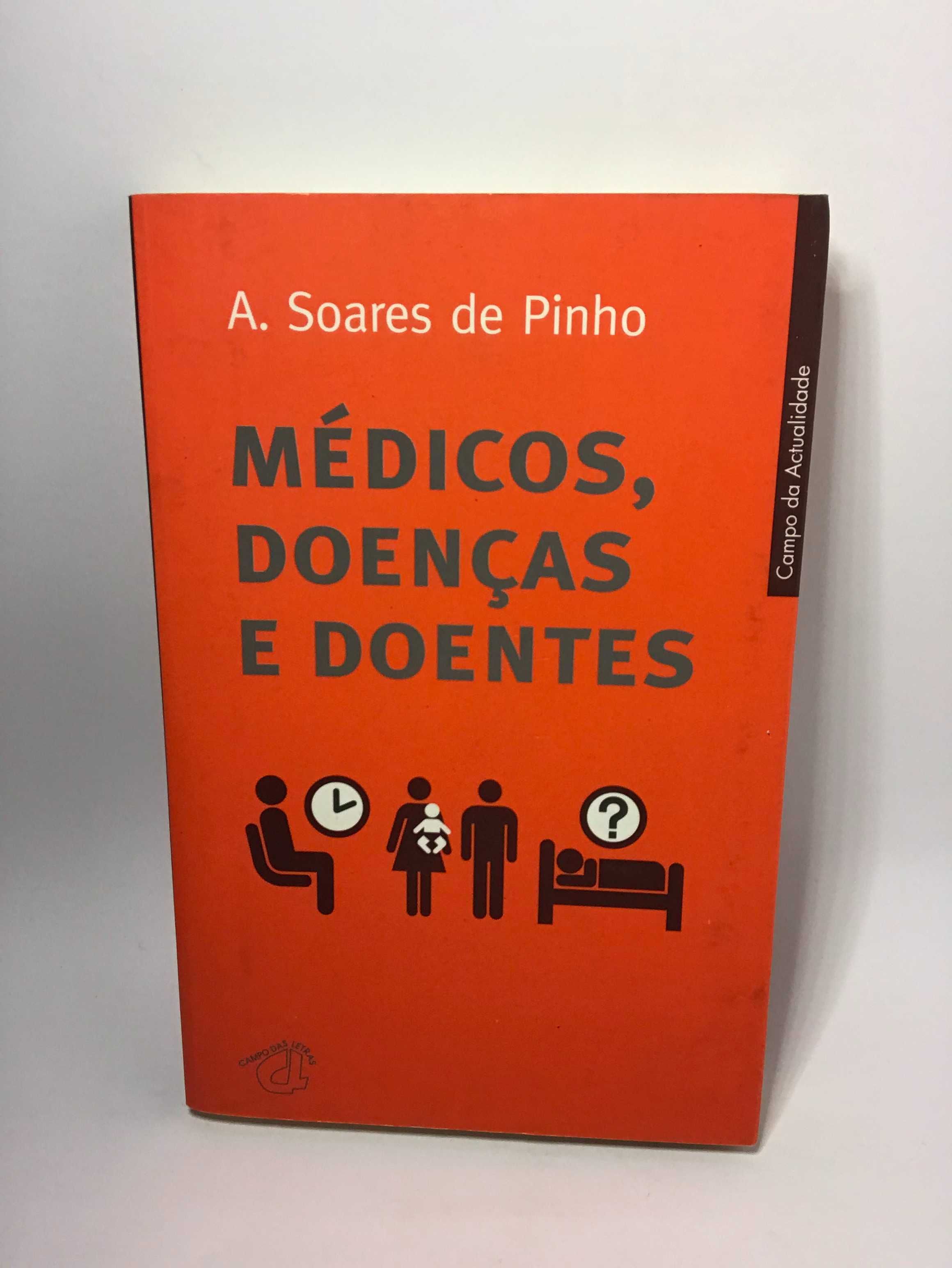 Médicos, Doenças e Doentes - A. Soares de Pinho