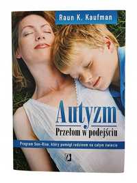 Autyzm - Przełom w podejściu / Raun K. Kaufman