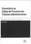 Comentário ao Código de Processo nos Tribunais Administrativos