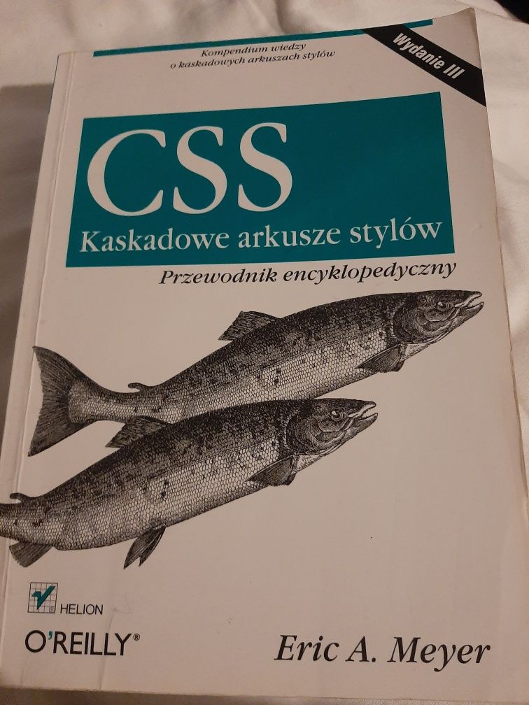 CSS. Kaskadowe arkusze stylów. Przewodnik encyklop. Eric A .Meyer