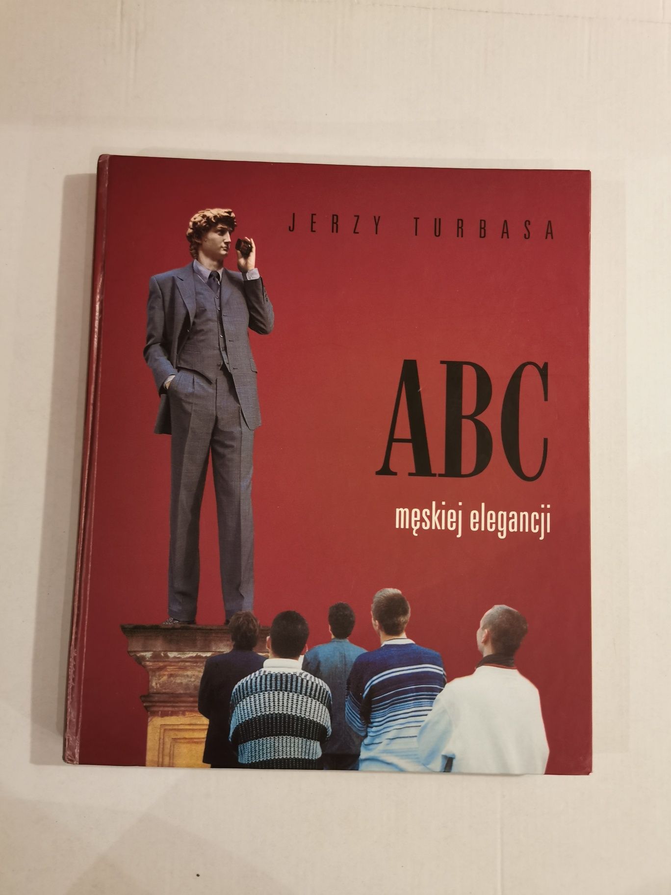 Jerzy Turbas ABC męskiej elegancji