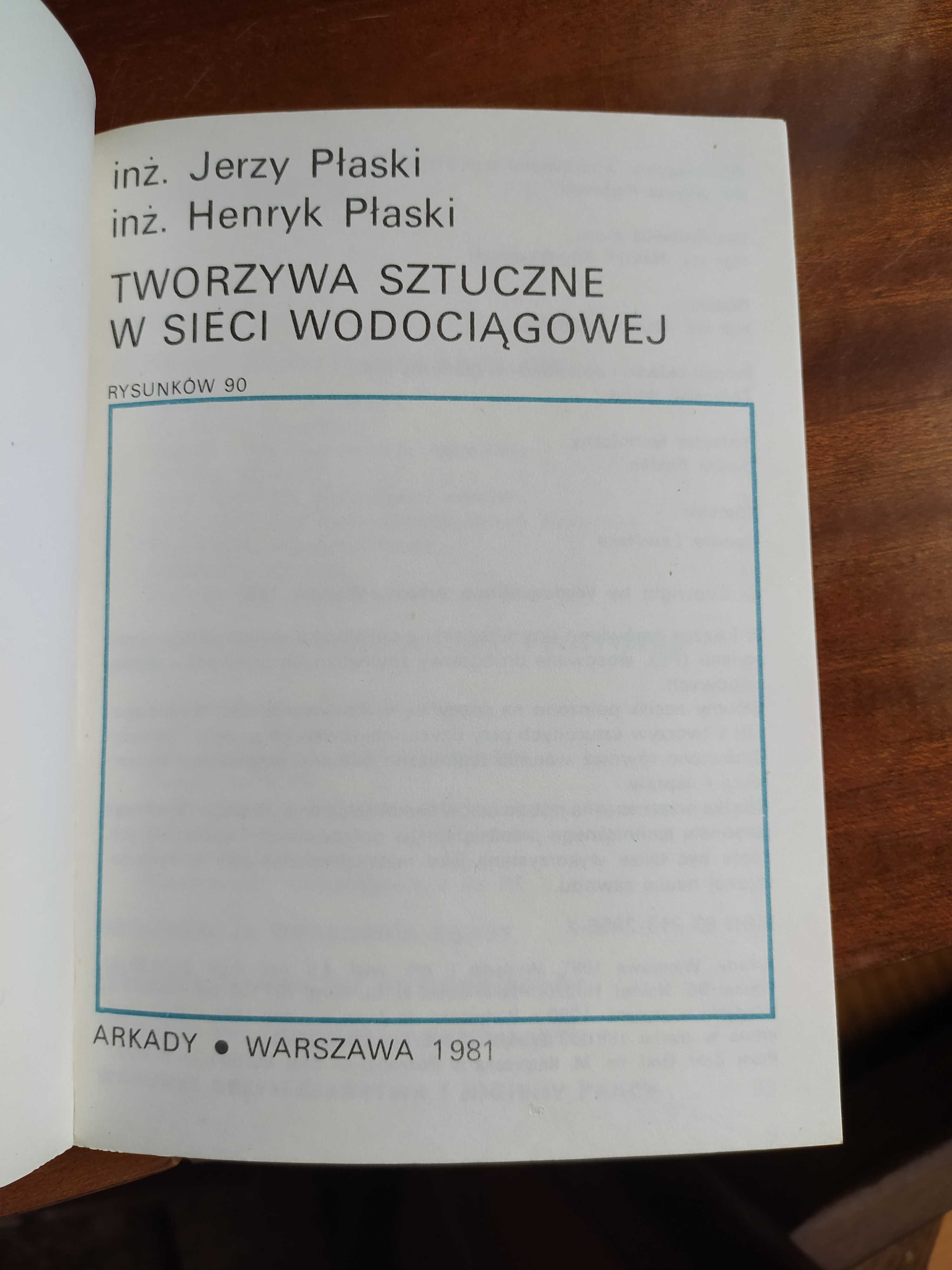 "Tworzywa sztuczne w sieci wodociągowej" - J. Płaski, H. Płaski