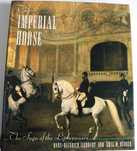 ARTE EQUESTRE The Imperial Horse the Saga of the Lipizzaners livro