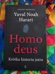 Homo Deus – Yuval Noah Harari, Krótka historia jutra