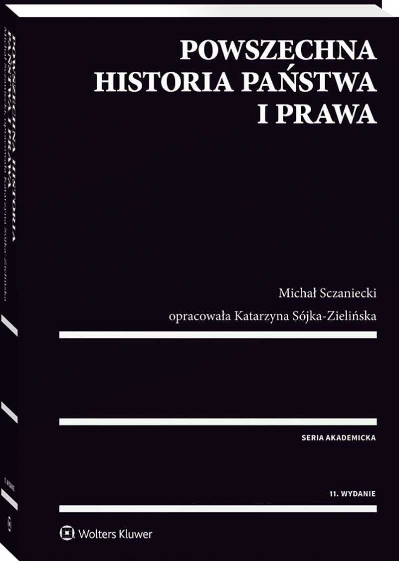 Powszechna historia państwa i prawa - Michał Szczaniecki