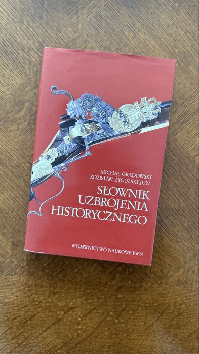 Słownik uzbrojenia historycznego PWN