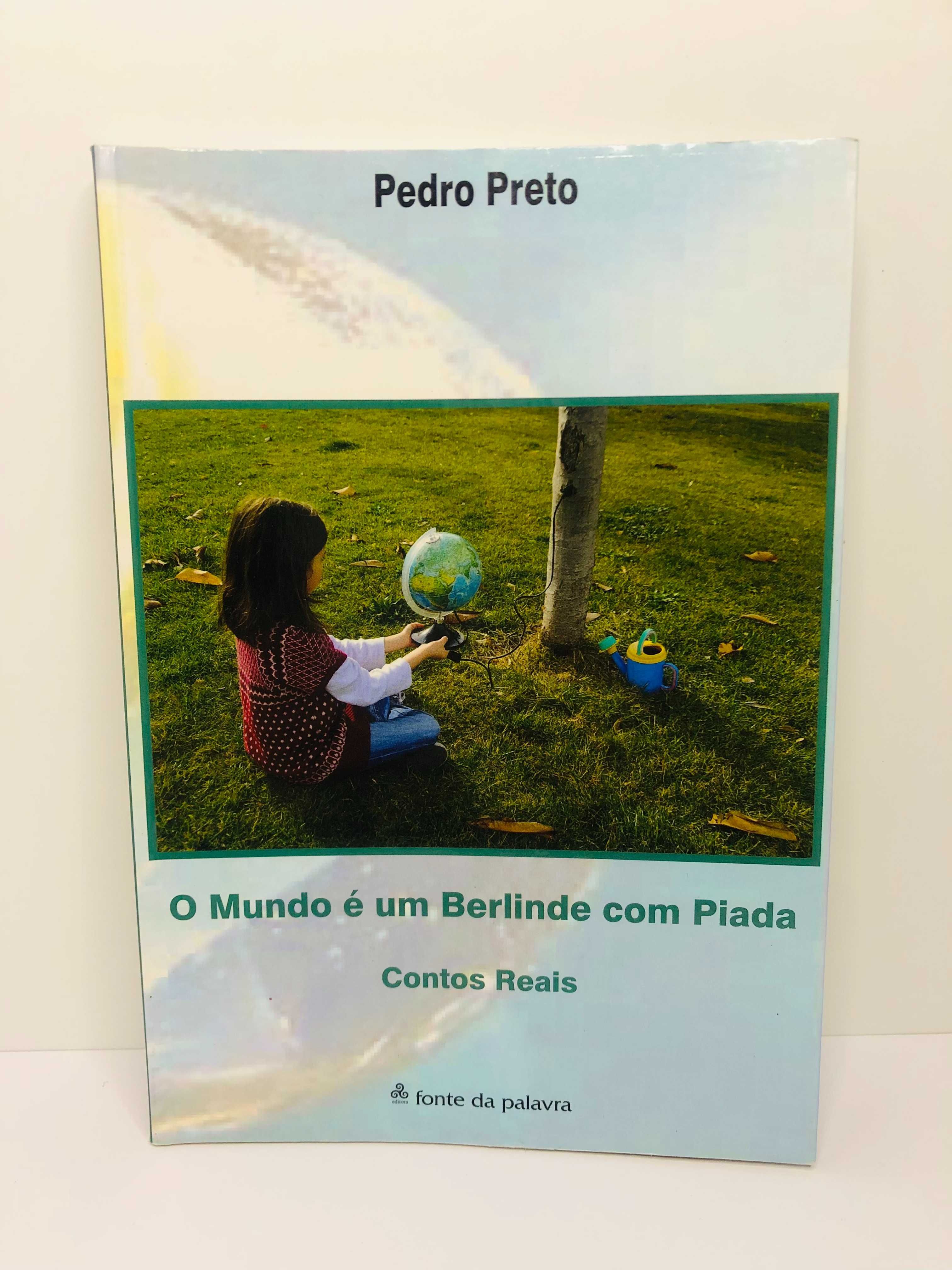 O Mundo é um Berlinde com Piada de Pedro Preto