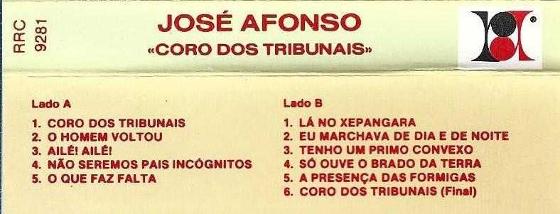 José Afonso	- - - - -		Coro dos Tribunais	- - - - -	K7