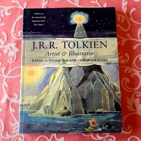 Tolkien - Artist & Illustrator - Wayne G. Hammond and Christina Scull