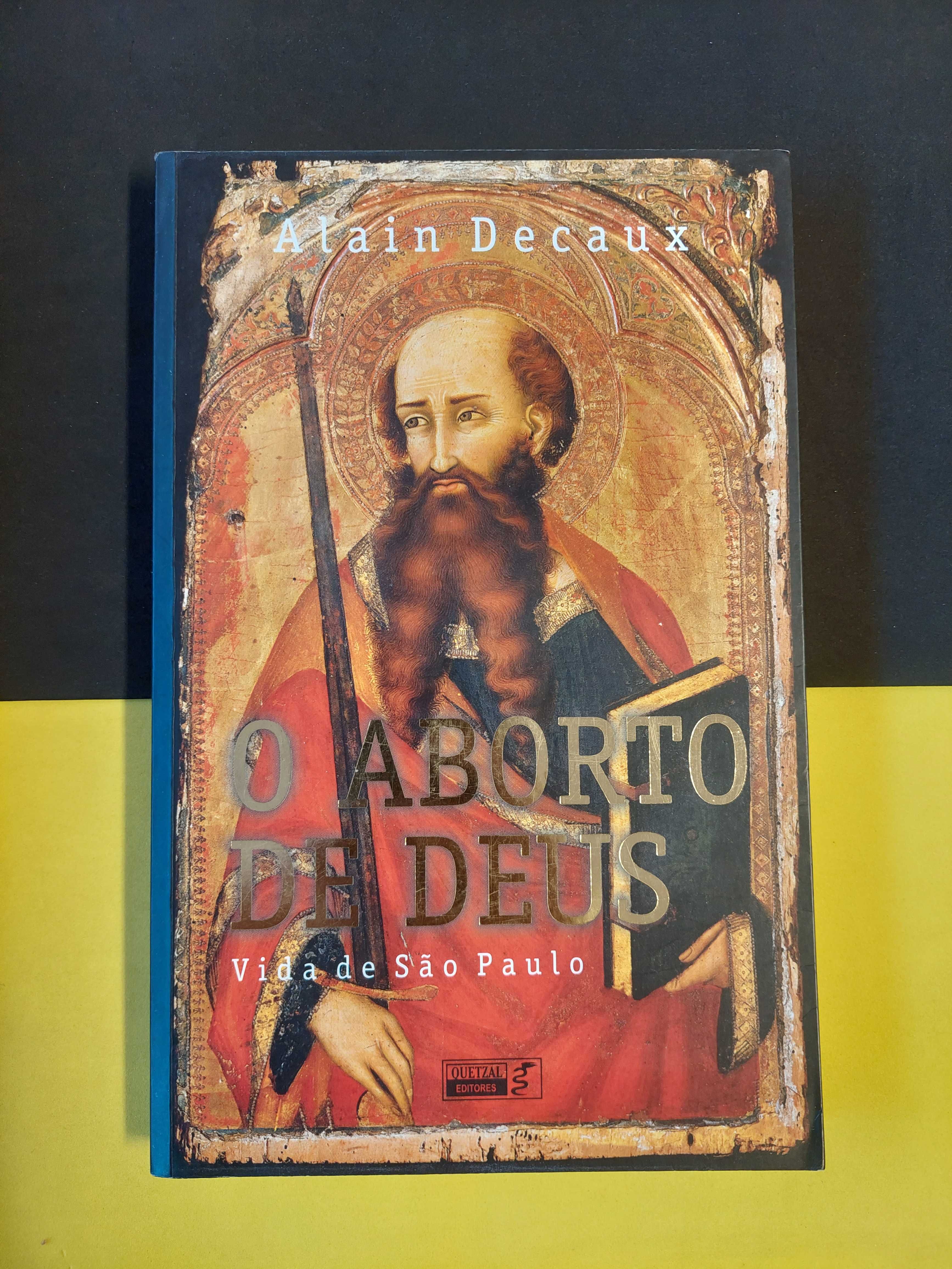 Alain Decaux - O aborto de deus