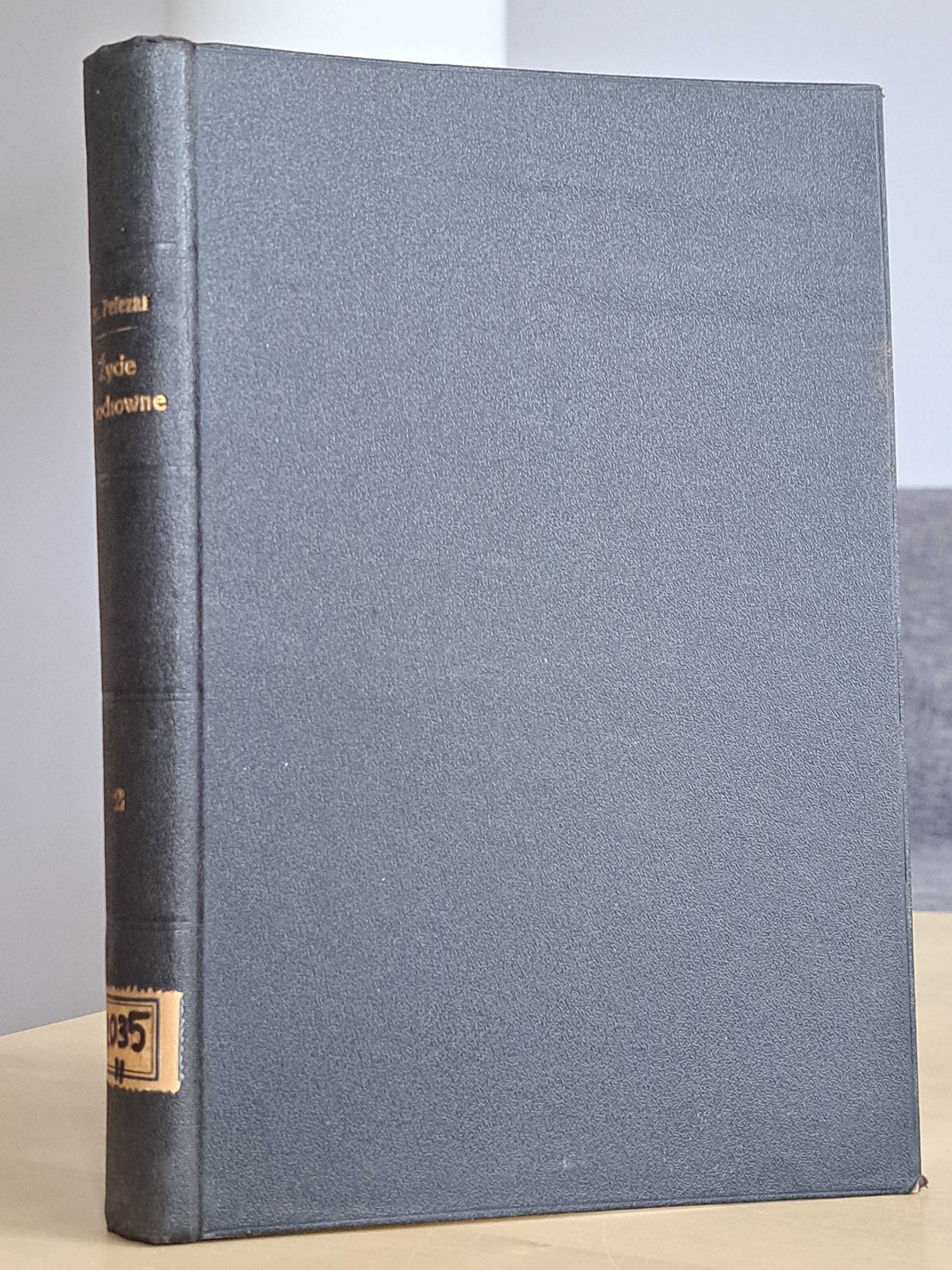 1913 Życie Duchowne czyli Doskonałość Chrześcijańska. Tom II. Pelczar