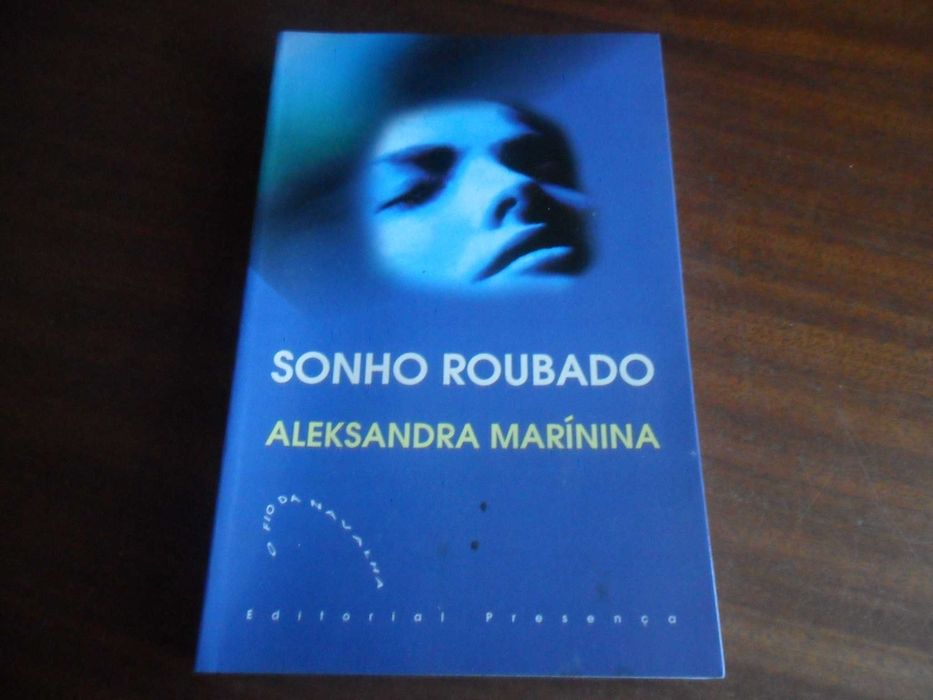 "Sonho Roubado" de Aleksandra Marínina - 1ª Edição de 2002