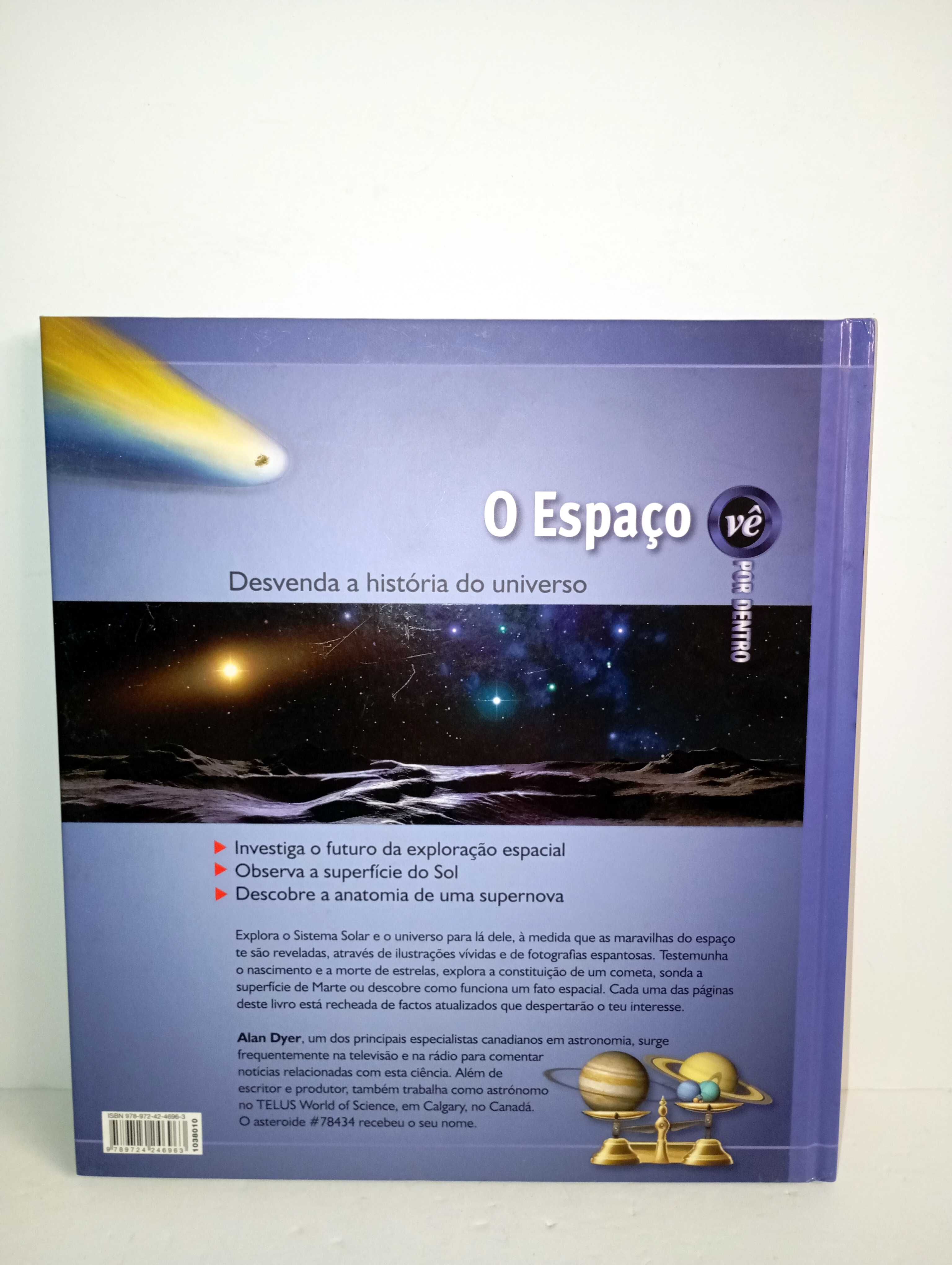 O Espaço - Vê por dentro