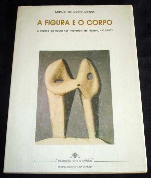 Livro A Figura e o Corpo Manuel Castro Caldas