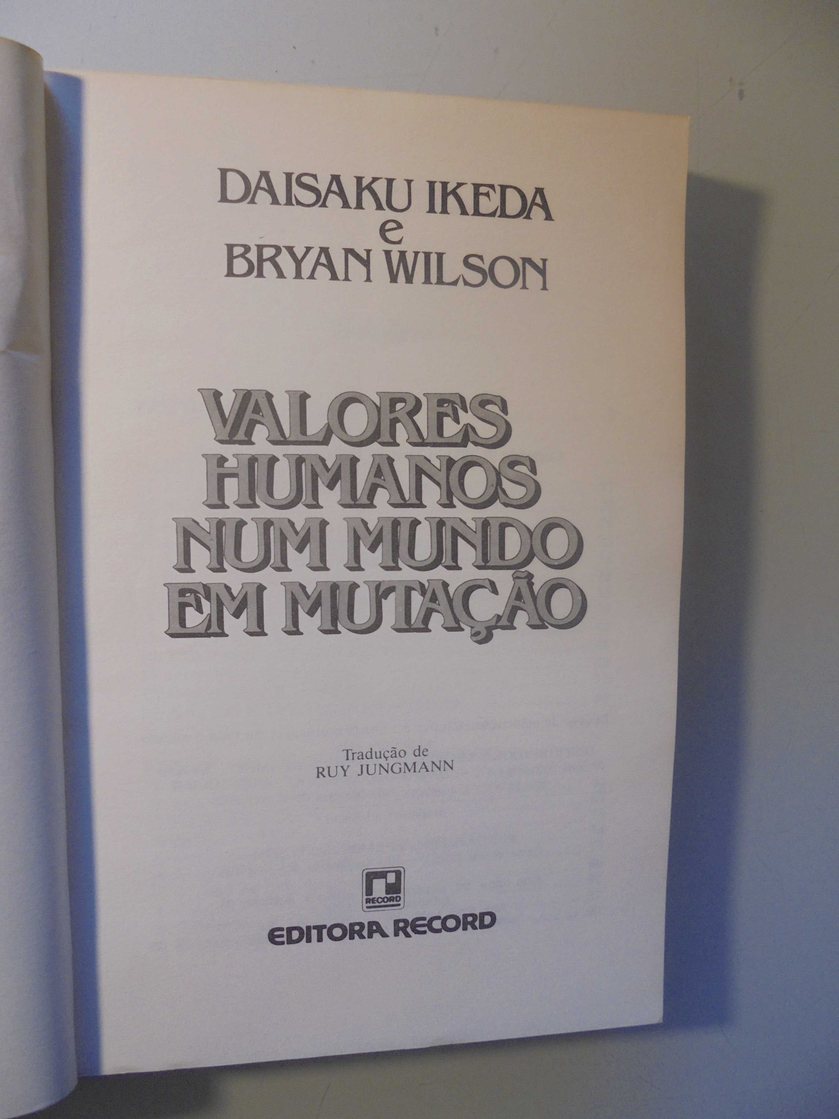 Ikeda (Dausaku-Bryan Wilson);Valores Humanos num Mundo