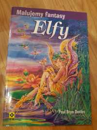 "Malujemy fantasy - Elfy" Paul Bryn Davies