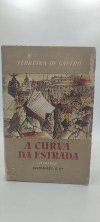 LIVRO -. Ferreira de Castro - A curva da Estrada - Ref-PA5