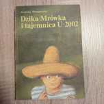 Dzika Mrówka i tajemnica U-2002