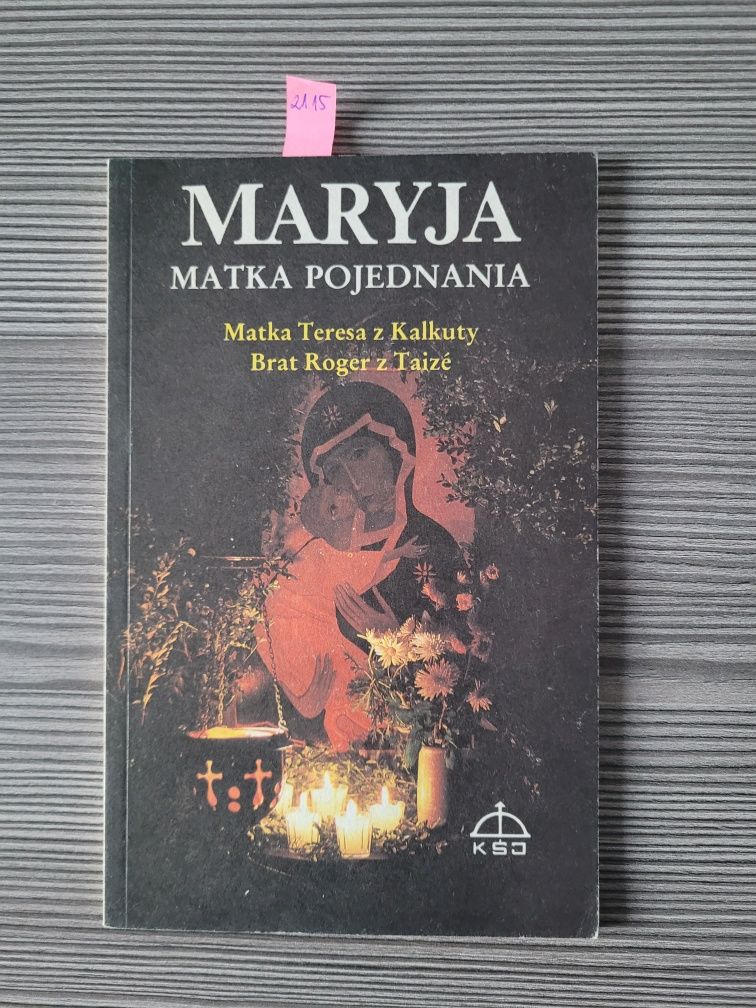 2115. "Maryja Matka Pojednania" Matka Teresa z Kalkuty