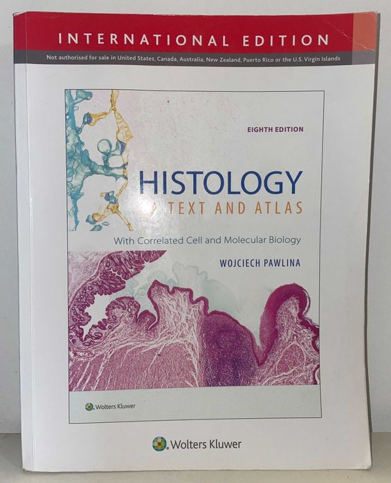 Histology - A Text and Atlas by Wojciech Pawlina (7th edition)
