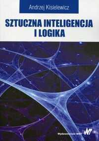 Sztuczna inteligencja i logika. Andrzej Kisielewicz