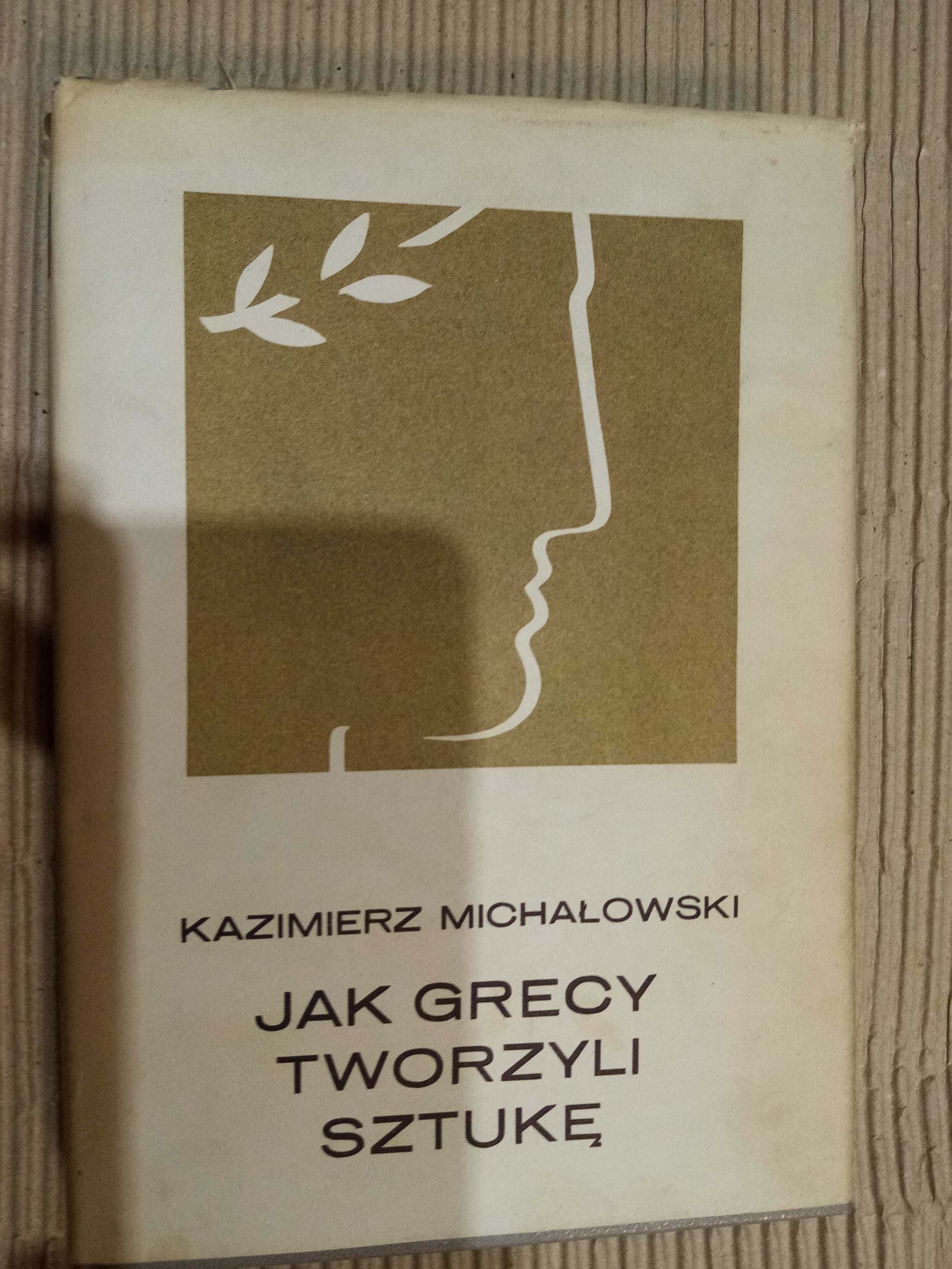 jak grecy tworzyli sztukę, michałowski