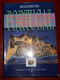 Portugal e o Mar da China no Séc. XVI-Maria C. Flores/João P. O. Costa