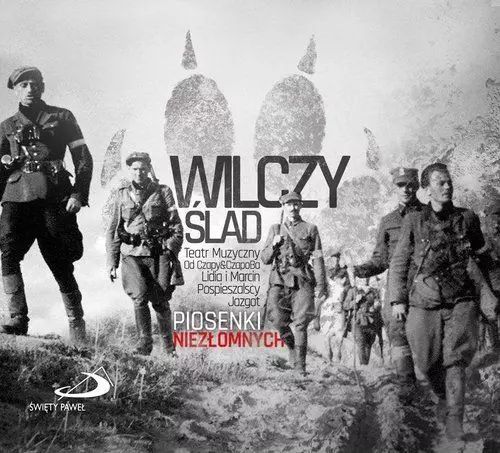 Wilczy ślad. Piosenki Niezłomnych, CD. MTJ Agencja Artystyczna