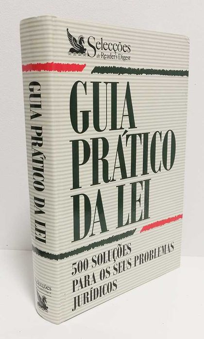 Guia Prático da Lei - 500 Soluções para os seus Problemas Jurídicos