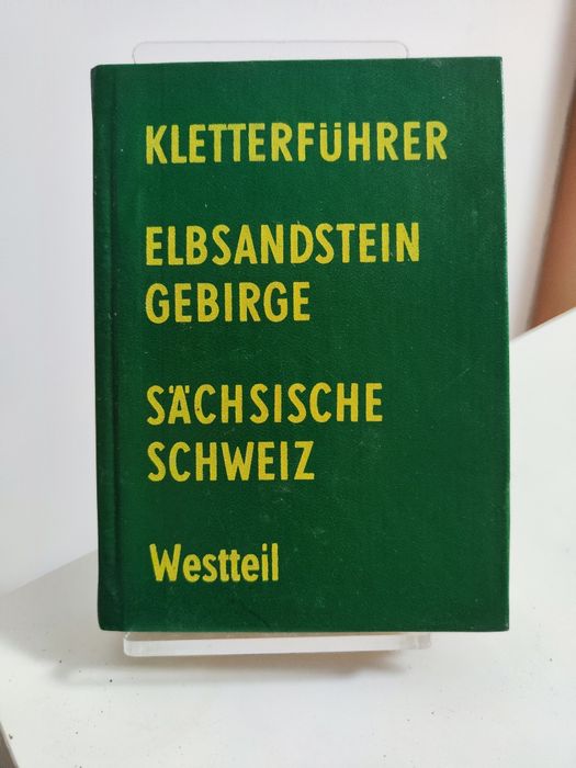 Kletterführer Elbsandstein Gebirge Sachsische Schweiz Westteil - Wehle