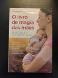 (Env. Incluído) O livro de magia das mães de Constança Ferreira