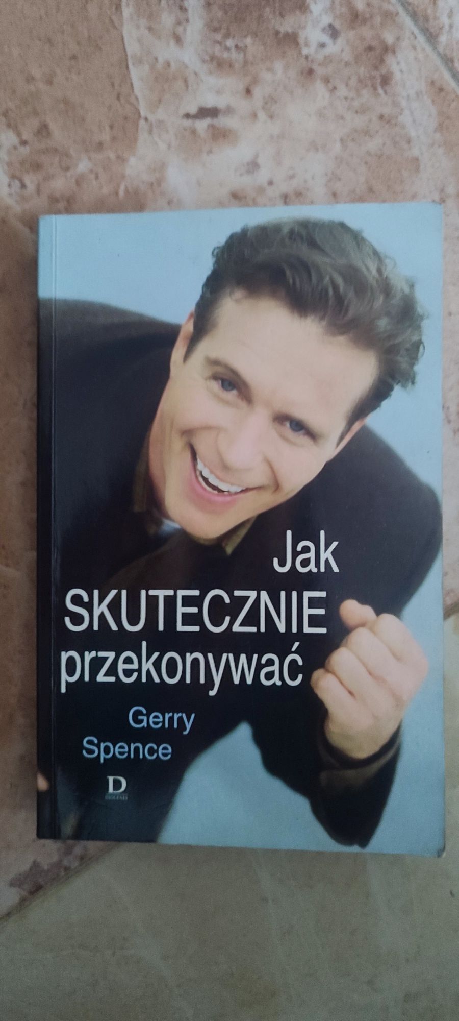 Jak skutecznie przekonywać Gerry Spence