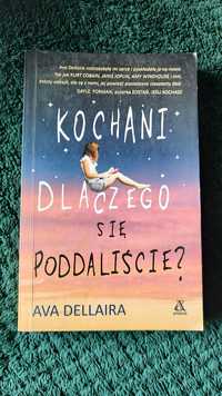 Kochani dlaczego się poddaliście ? Ava Dellaira