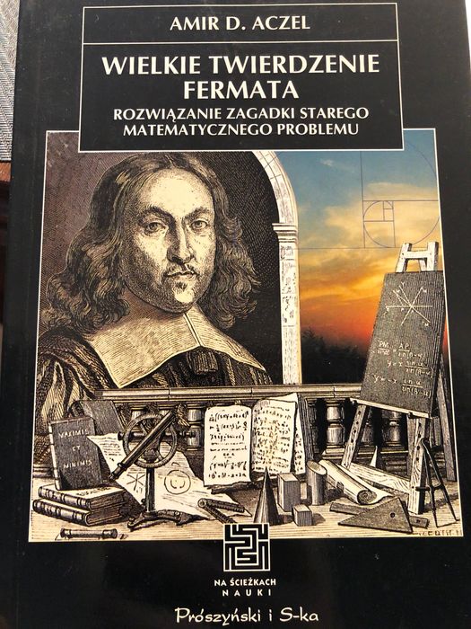 Wielkie twierdzenie Fermata. Rozwiązanie zagadki starego matemat. prob