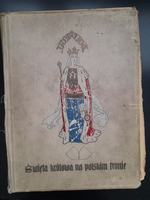 Jadwiga święta królowa na polskim tronie 1910
