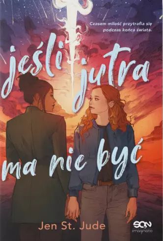 Jeśli jutra ma nie być. Sine Qua Non. Nowy Produkt