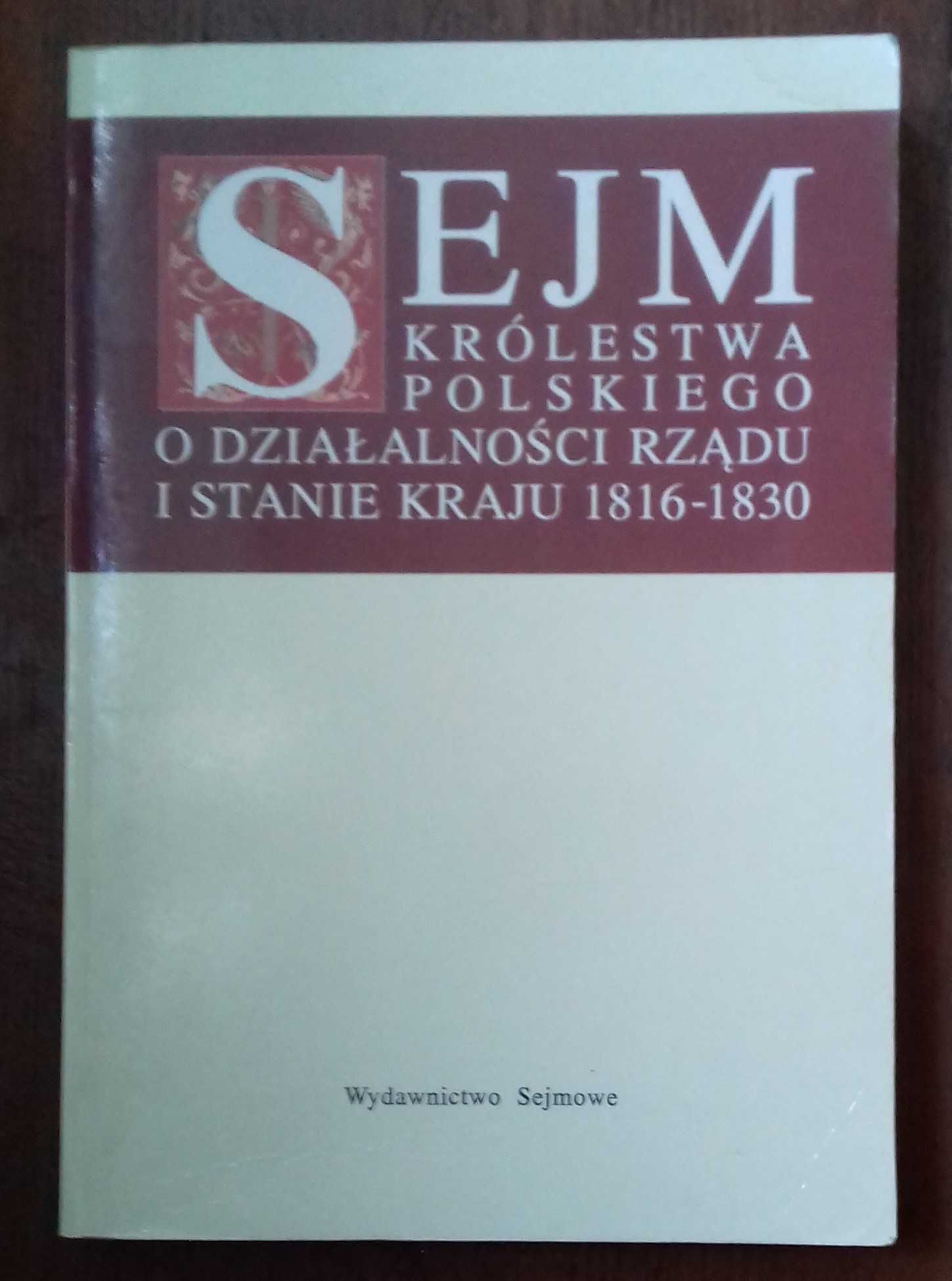 Sejm Królestwa Polskiego o działalności rządu i stanie kraju