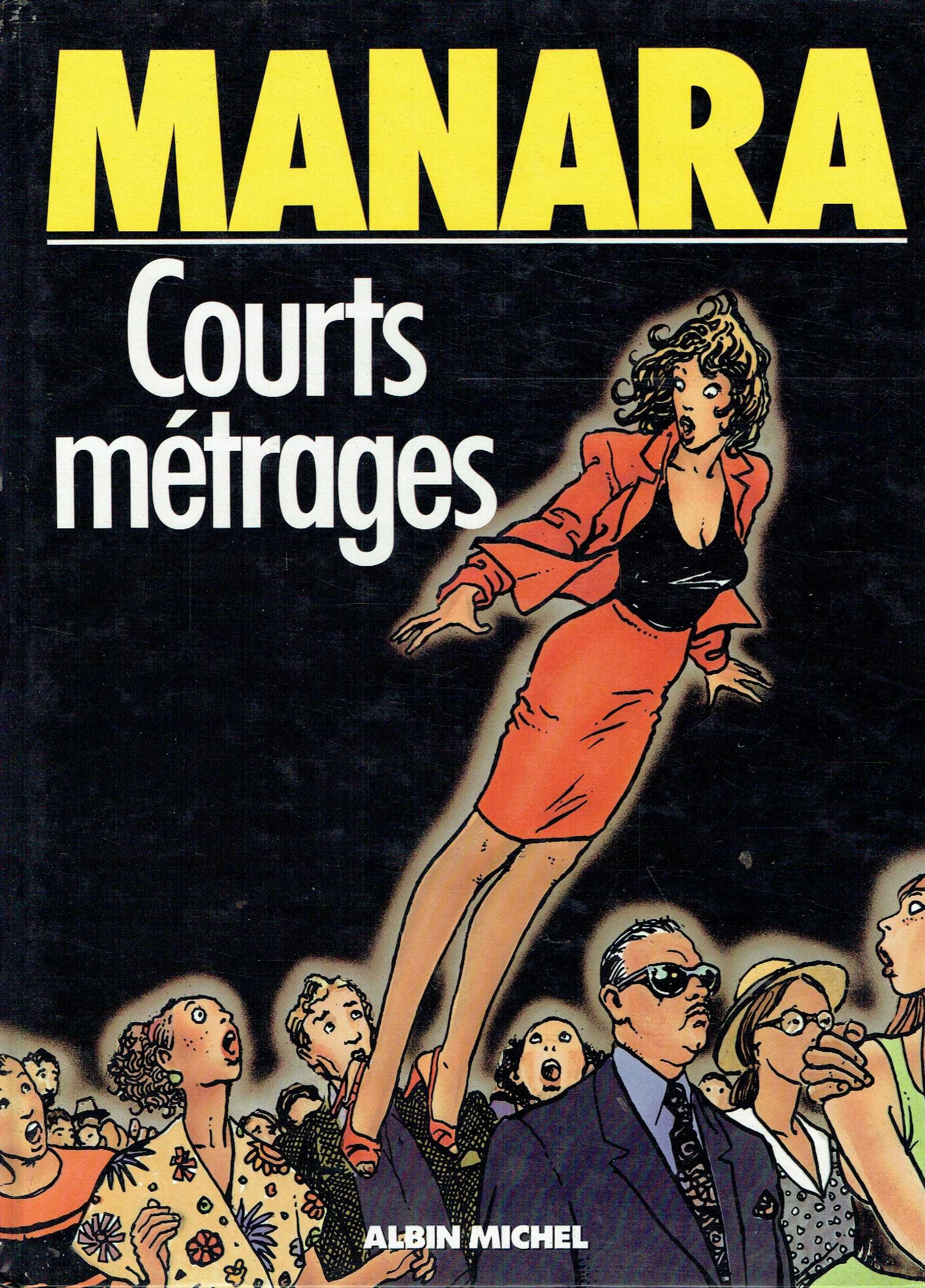 15027

Courts métrages - 1ª edição
de Manara