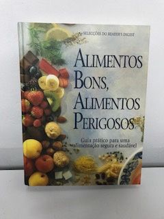 Livro Alimentos Bons, Alimentos Perigosos - novo preço