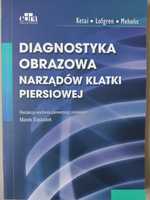 Diagnostka obrazowa narządów klatki piersiowej. Nowa.