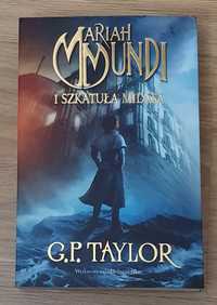 Nowa książka pt. "Mariah Mundi i szkatuła Midasa"  G.P. Taylor