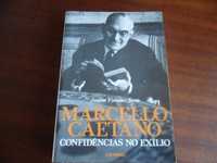 Marcello Caetano - Confidências no Exílio de Joaquim Veríssimo Serrão