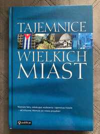 KSIĄŻKA HISTORIA - Tajemnice Wielkich Miast